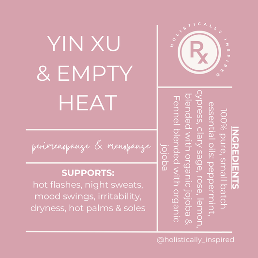 Yin Deficiency with Empty Heat (hot flashes)